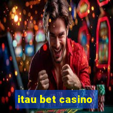 itau bet casino